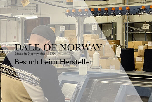  Fabriktour und Produktion der Dale of Norway Pullover - Eine besondere Reise durch die &quot;Heiligen Hallen&quot; von Dale of Norway